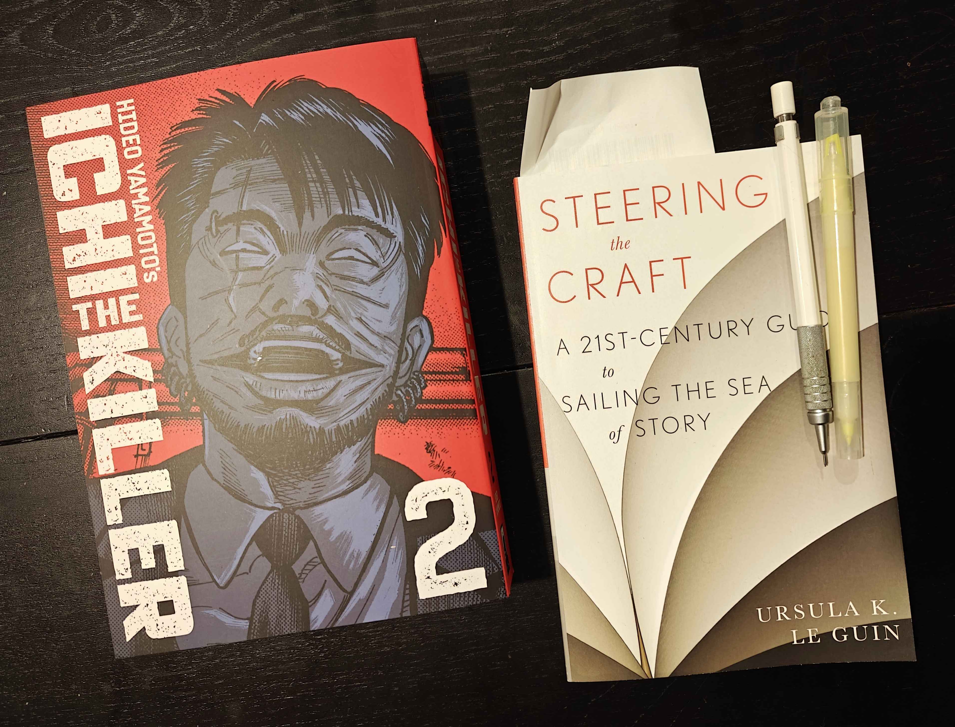 <u>Ichi the Killer, Vol. 2</u> by Hideo Yamamoto and <u>Steering the Craft: A 21st-Century Guide to Sailing the Sea of Story</u> by Ursula K. Le Guin